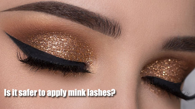 Is it safer to apply mink lashes