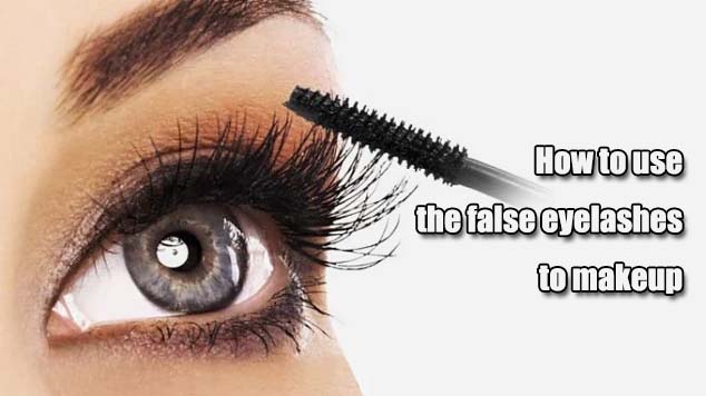 How to use the false eyelashes to makeup