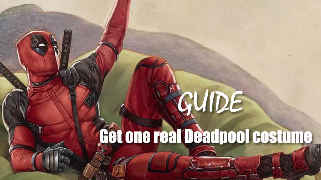 guide to get one real deadpool costume